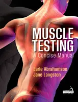 Muscle Testing : Un manuel concis - Muscle Testing: A Concise Manual