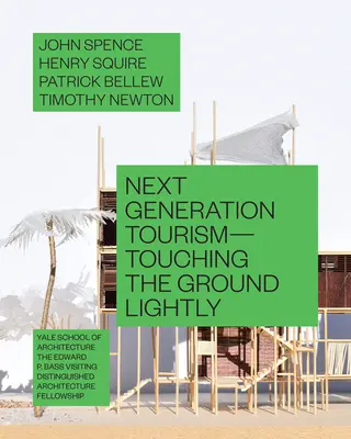 Le tourisme nouvelle génération : Toucher le sol avec légèreté - Next Generation Tourism: Touching the Ground Lightly