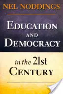 Éducation et démocratie au 21e siècle - Education and Democracy in the 21st Century