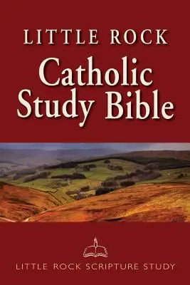 Bible d'étude catholique Little Rock - NABRE - Little Rock Catholic Study Bible-NABRE