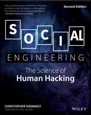 Ingénierie sociale : La science du piratage humain - Social Engineering: The Science of Human Hacking