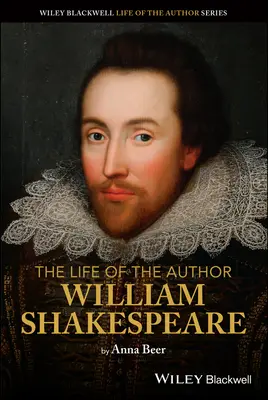 La vie de l'auteur : William Shakespeare - The Life of the Author: William Shakespeare