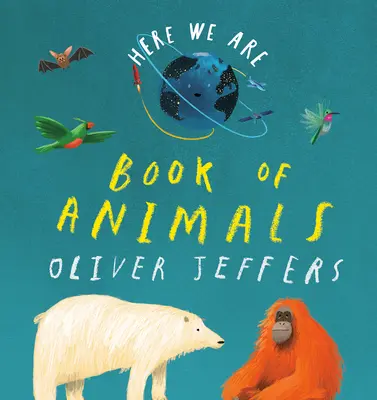 Nous voici : Le livre des animaux - Here We Are: Book of Animals