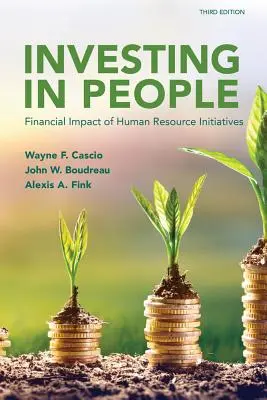 Investir dans le capital humain : L'impact financier des initiatives en matière de ressources humaines - Investing in People: Financial Impact of Human Resource Initiatives