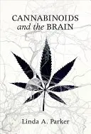 Les cannabinoïdes et le cerveau - Cannabinoids and the Brain
