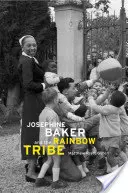 Joséphine Baker et la tribu arc-en-ciel - Josephine Baker and the Rainbow Tribe