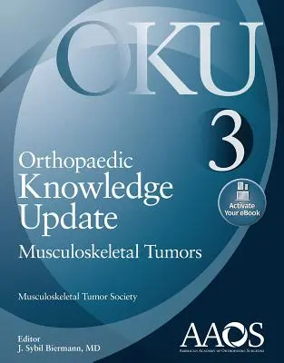 Orthopaedic Knowledge Update : Musculoskeletal Tumors 3 : Print + eBook - Orthopaedic Knowledge Update: Musculoskeletal Tumors 3: Print + eBook