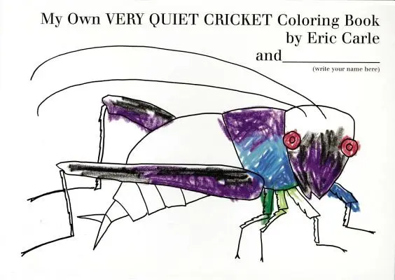 Mon propre grillon très silencieux livre à colorier - My Own Very Quiet Cricket Coloring Book