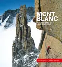 Mont Blanc - Les plus beaux itinéraires - Mont Blanc - The Finest Routes