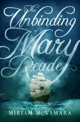 La déliaison de Mary Reade - The Unbinding of Mary Reade