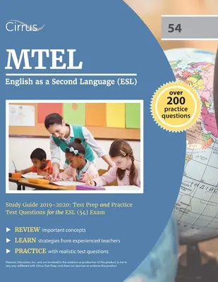 MTEL English as a Second Language (ESL) Study Guide 2019-2020 : Test Prep and Practice Test Questions for the ESL (54) Exam (Préparation au test et questions d'entraînement pour l'examen ESL) - MTEL English as a Second Language (ESL) Study Guide 2019-2020: Test Prep and Practice Test Questions for the ESL (54) Exam