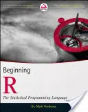 Introduction à R : le langage de programmation statistique - Beginning R: The Statistical Programming Language