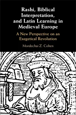 Rachi, l'interprétation biblique et l'apprentissage du latin dans l'Europe médiévale - Rashi, Biblical Interpretation, and Latin Learning in Medieval Europe