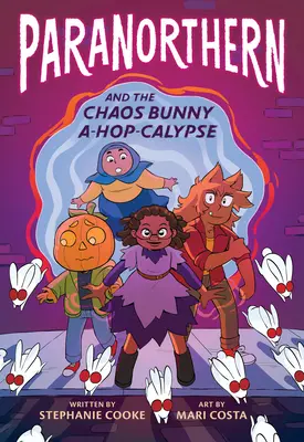 Paranorthern : Et le lapin du chaos A-Hop-Calypse - Paranorthern: And the Chaos Bunny A-Hop-Calypse