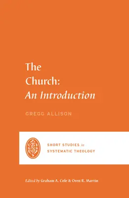 L'Église : Une introduction - The Church: An Introduction