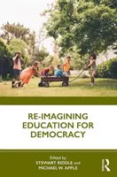 Réimaginer l'éducation à la démocratie - Re-Imagining Education for Democracy