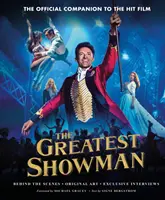 Le plus beau des spectacles - Le compagnon officiel du film à succès - Greatest Showman - The Official Companion to the Hit Film