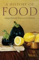 Une histoire de l'alimentation - A History of Food