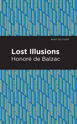 Illusions perdues - Lost Illusions