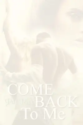 Revenez vers moi - Come Back To Me
