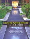 Effets d'eau créatifs dans le jardin - Creative Water Effects in the Garden