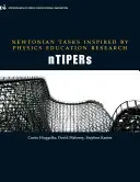 Tâches newtoniennes inspirées par la recherche sur l'enseignement de la physique : Ntipers - Newtonian Tasks Inspired by Physics Education Research: Ntipers