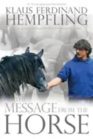 Message du cheval - Message from the Horse