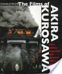 Les films d'Akira Kurosawa, troisième édition, augmentée et mise à jour - The Films of Akira Kurosawa, Third Edition, Expanded and Updated