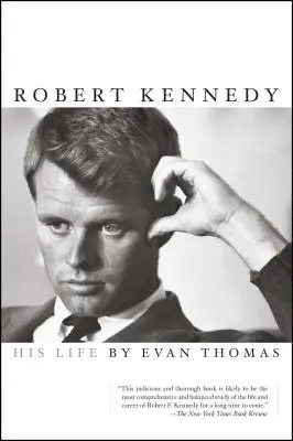 Robert Kennedy : Sa vie - Robert Kennedy: His Life