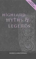 Mythes et légendes des Highlands - Highland Myths & Legends