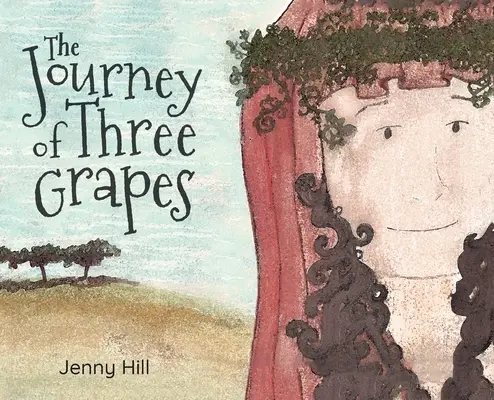 Le voyage des trois raisins - The Journey of Three Grapes
