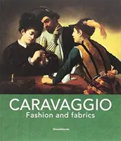 Caravaggio - Mode et tissus - Caravaggio - Fashion and Fabrics