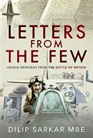 Lettres des rares : Souvenirs uniques de la bataille d'Angleterre - Letters from the Few: Unique Memories from the Battle of Britain