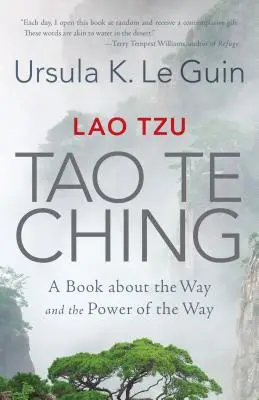 Lao Tseu : Le Tao Te Ching : un livre sur la voie et le pouvoir de la voie - Lao Tzu: Tao Te Ching: A Book about the Way and the Power of the Way