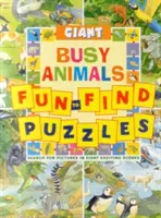Puzzles géants à découvrir : Animaux occupés : Cherchez les images dans huit scènes passionnantes - Giant Fun-To-Find Puzzles: Busy Animals: Search for Pictures in Eight Exciting Scenes