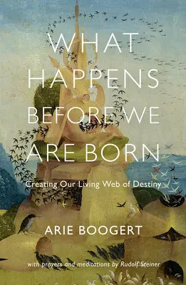 Ce qui se passe avant notre naissance : Créer notre toile de destin vivante - What Happens Before We Are Born: Creating Our Living Web of Destiny