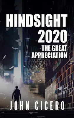Rétrospective 2020 : La Grande Appréciation - Hindsight 2020: The Great Appreciation