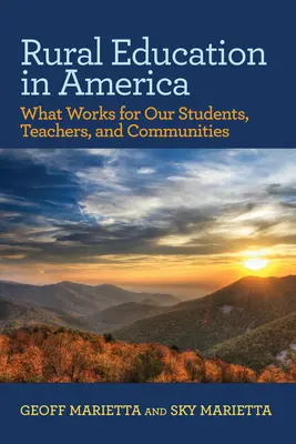 L'éducation rurale en Amérique : Ce qui fonctionne pour nos élèves, nos enseignants et nos communautés - Rural Education in America: What Works for Our Students, Teachers, and Communities
