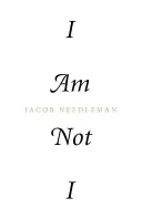 Je ne suis pas moi - I Am Not I