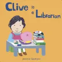 Clive est un bibliothécaire - Clive Is a Librarian