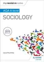 Mes notes de révision : Aqa a Level Sociology - My Revision Notes: Aqa a Level Sociology