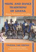 Traditions musicales et de danse du Ghana : histoire, interprétation et enseignement - Music and Dance Traditions of Ghana: History, Performance and Teaching