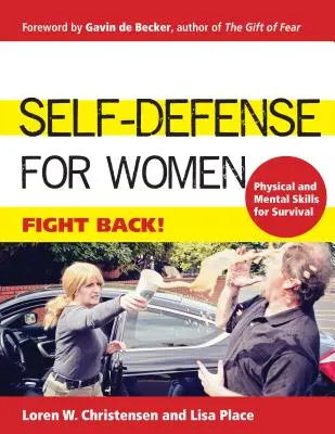 Autodéfense pour les femmes : Se défendre - Self-Defense for Women: Fight Back