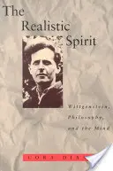 L'esprit réaliste : Wittgenstein, la philosophie et l'esprit - The Realistic Spirit: Wittgenstein, Philosophy, and the Mind