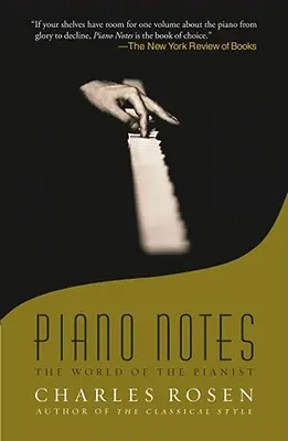 Piano Notes : Le monde du pianiste - Piano Notes: The World of the Pianist