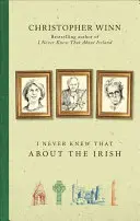 Je n'ai jamais su cela des Irlandais - I Never Knew That About the Irish