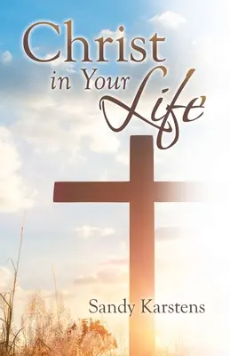 Le Christ dans votre vie - Christ in Your Life