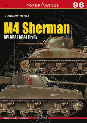 M4 Sherman : M4, M4a1, M4a4 Firefly - M4 Sherman: M4, M4a1, M4a4 Firefly