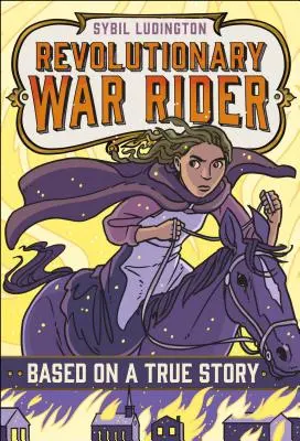 Sybil Ludington : Cavalière de la guerre d'Indépendance - Sybil Ludington: Revolutionary War Rider