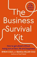 Business Survival Kit - Your No-BS Guide to Success (en anglais) - Business Survival Kit - Your No-BS Guide to Success